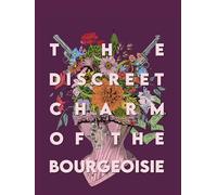 The Discreet Charm of the Bourgeoisie