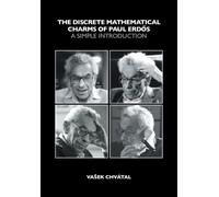 The Discrete Mathematical Charms of Paul Erdos : A Simple Introduction