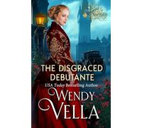 The Disgraced Debutante (The Notorious Nightingales)