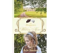 The Disguises of Whitbury Manor (Quiet Hearts)