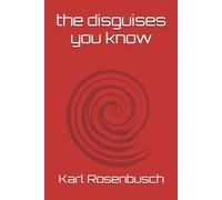 the disguises you know