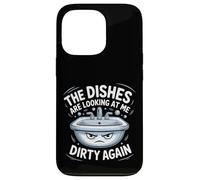 The Dishes Are Looking At Me Dirty Again Sink Drama - Case for iPhone 13 Pro