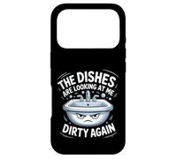 The Dishes Are Looking At Me Dirty Again Sink Drama - Case for iPhone 17 Pro