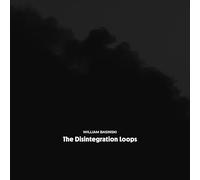 The Disintegration Loops (Arcadia Archive Edition) [VINYL]