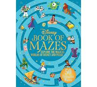 The Disney Book of Mazes: Explore the Magical Worlds of Disney and Pixar through 50 fantastic mazes