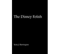 The Disney Fetish