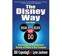 The Disney Way:Harnessing the Management Secrets of Disney in Your Company, Third Edition (BUSINESS BOOKS)