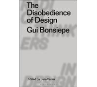 The Disobedience of Design : Gui Bonsiepe