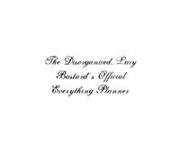 The Disorganized, Lazy Bastard's Official Everything Planner
