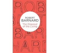 The Disposal of the Living