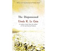 The Dispossessed: (S.F. Masterworks)