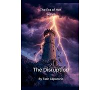 The Disruption: 1 (The Era of Her)
