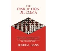 The Disruption Dilemma