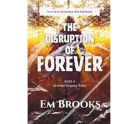 The Disruption of Forever: An Oscar Company Novel, book 6