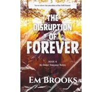 The Disruption of Forever: An Oscar Company Novel, book 6