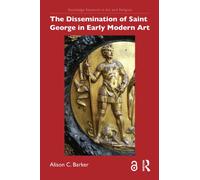 The Dissemination of Saint George in Early Modern Art