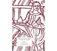 The Distaff Gospels: A First Modern English Edition of "Les Evangiles Des Quenouilles"