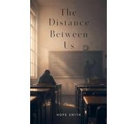 The Distance Between Us