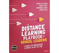 The Distance Learning Playbook for School Leaders: Leading for Engagement and Impact in Any Setting