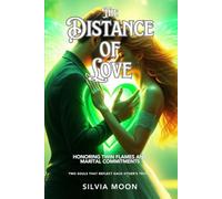 The Distance of Love: Honoring Twin Flames and Marital Commitments (Married Twin Flames)