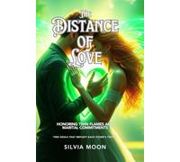 The Distance of Love: Honoring Twin Flames and Marital Commitments (Married Twin Flames)