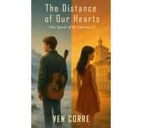 The Distance of Our Hearts: (The Secret of my Emotion 2) (The Secret of my Emotion series)