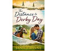 The Distance to Derby Day: A Bluegrass Romance
