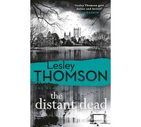 The Distant Dead: A gripping, charming mystery featuring 'one of the most original characters in British crime fiction': 8 (The Detective's Daughter)