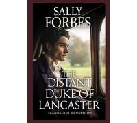 The Distant Duke of Lancaster: A Historical Regency Romance Book (Scandalous Courtships)