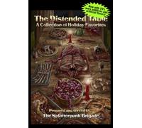 The Distended Table: A Collection of Holiday Favorites