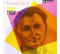 The Distinctive Style Of Bobby Troup (Remastered / Japanese Pressing)