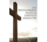 The Distinguishing Traits of Christian Character