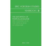 The Distortion of Political Language (Eric Voegelin Studies: Yearbook)