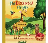 The Distracted Giraffe: An engaging story about a giraffe's effort to overcome his challenges.