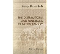 The Distributions and Functions of Mental Imagery