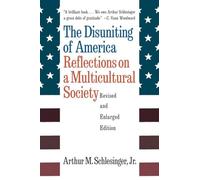 The Disuniting of America - Reflections on a Multicultural Society Rev & Enl (Paper)