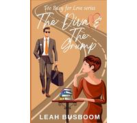 The Diva and the Grump: A Sweet Rom Com (Too Busy for Love)