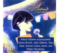 The Diva Series: Astruo Gilberto by Gilberto, Astrud (2003) Audio CD