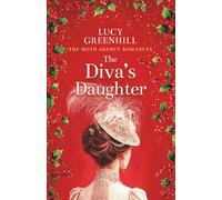 The Diva's Daughter: a sweet historical romance (The Moth Agency Romances)