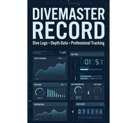 The Divemaster Record Book: Professional Scuba Instructor Ledger: Track Student Certifications, Bottom Time, and Aquatic Conditions