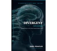 The Divergent Advantage (The Quantum Mind of Safety Series)