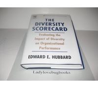 The Diversity Scorecard: Evaluating the Impact of Diversity on Organizational Performance (Improving Human Performance (Paperback))