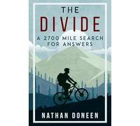 The Divide: A 2700 Mile Search For Answers