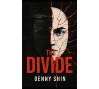 The Divide: A Near Future Dystopian Thriller
