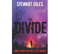 The Divide: Some things are best left buried.