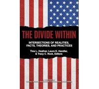The Divide Within: Intersections of Realities, Facts, Theories, and Practices (Social Science Education Consortium Book Series)