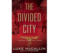 The Divided City: 3 (Gregor Reinhardt Novel)