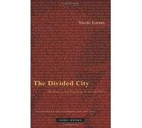 The Divided City: On Memory and Forgetting in Ancient Athens