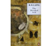 The Divided Self: An Existential Study in Sanity and Madness (Penguin Psychology)