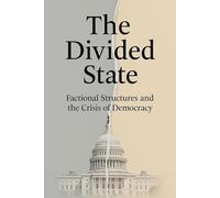 The Divided State: Factional Structures and the Crisis of Democracy